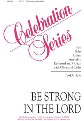 Paul A. Tate: Be Strong In the Lord