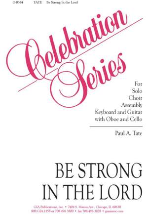 Paul A. Tate: Be Strong In the Lord