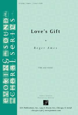 Roger Ames: Love's Gift