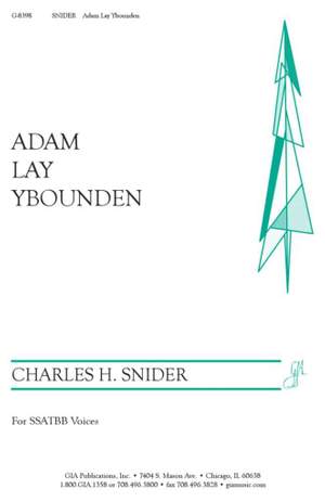 Charles Snider: Adam Lay Ybounden