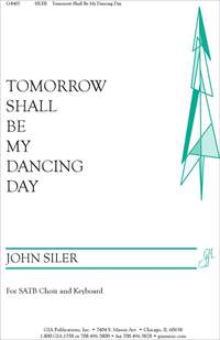 John Siler: Tomorrow Shall Be My Dancing Day