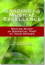 Paul Kimpton_Ann Kaczkowski Kimpton: Grading for Musical Excellence