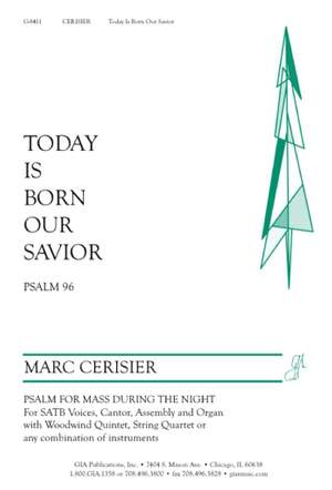 Marc Cerisier: Today Is Born Our Savior