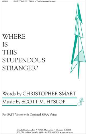 Scott Hyslop: Where Is This Stupendous Stranger?