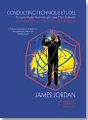 James Jordan: Conducting Technique Etudes