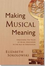 Elizabeth Sokolowski: Making Musical Meaning