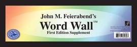 John M. Feierabend: Word Wall, 1st Edition Supplement