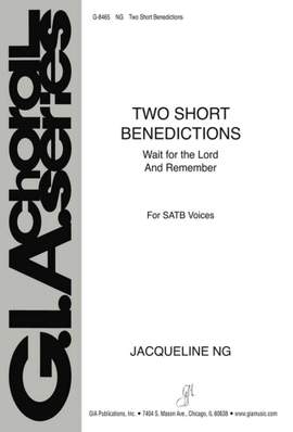 Jacqueline Ng: Two Short Benedictions