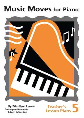 Marilyn Lowe: Music Moves for Piano: Bk 5,Teacher's Lesson Plans