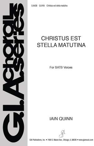 Iain Quinn: Christus est Stella Matutina
