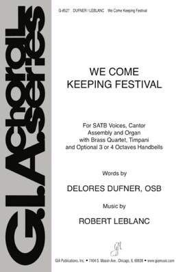 Robert LeBlanc: We Come Keeping Festival
