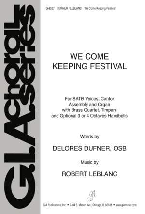 Robert LeBlanc: We Come Keeping Festival