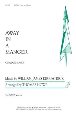 William J. Kirkpatrick: Away in a Manger