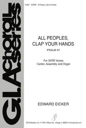 Edward J. Eicker: All Peoples, Clap Your Hands