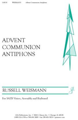 Russell J. Weismann: Advent Communion Antiphons