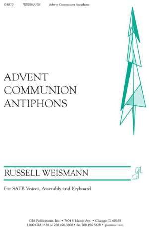 Russell J. Weismann: Advent Communion Antiphons