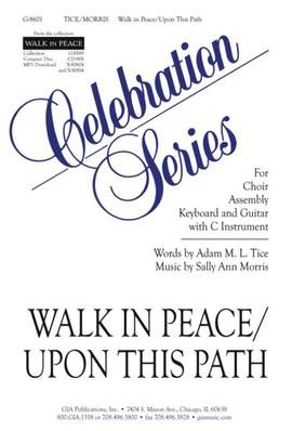 Sally Ann Morris: Walk in Peace / Upon This Path