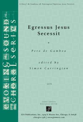 Pero Gamboa: Egressus Jesus Secessit