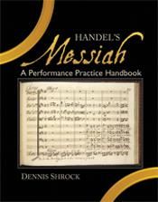 Dennis Shrock: Handel's Messiah