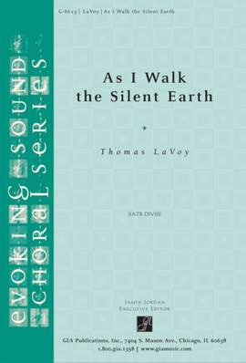Thomas LaVoy: As I Walk the Silent Earth