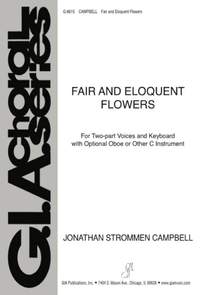 Jonathan Strommen Campbell: Fair and Eloquent Flowers