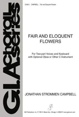 Jonathan Strommen Campbell: Fair and Eloquent Flowers