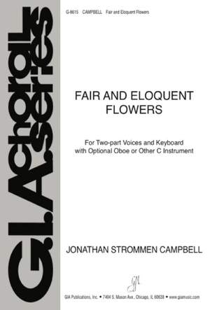 Jonathan Strommen Campbell: Fair and Eloquent Flowers