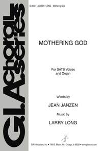 Larry J. Long: Mothering God