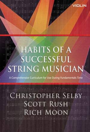 Christopher Selby_Scott Rush: Habits of a Successful String Musician: Violin