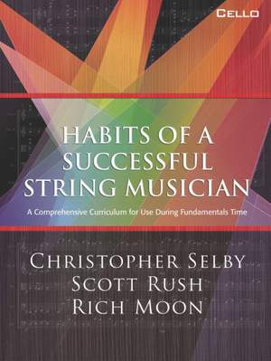 Christopher Selby_Scott Rush: Habits of a Successful String Musician: Cello