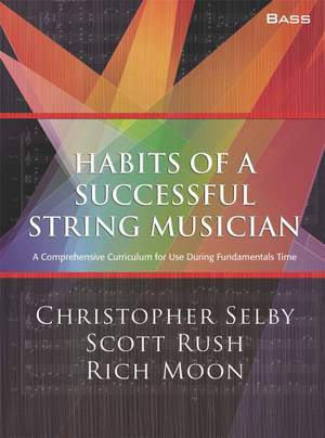 Christopher Selby_Scott Rush: Habits of a Successful String Musician: Bass