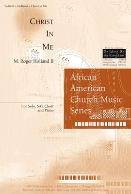 M. Roger Holland: Christ in Me