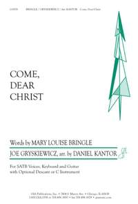 Joe Gryskiewicz: Come, Dear Christ