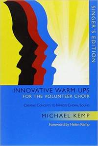 Michael Kemp: Innovative Warm-Ups for the Volunteer Choir