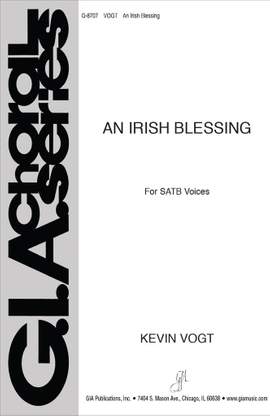 Kevin Vogt: An Irish Blessing