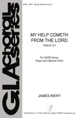 James Biery: My Help Cometh from the Lord - Instrument edition