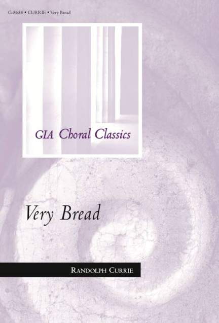 Randolph N. Currie: Very Bread