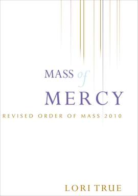 Lori True: Mass of Mercy