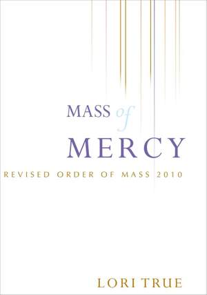 Lori True: Mass of Mercy - Assembly edition