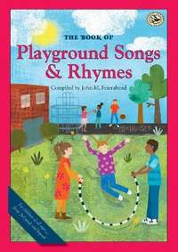 John M. Feierabend: The Book of Playground Songs and Rhymes