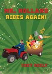 Trey Reely: Mr. Holland Rides Again