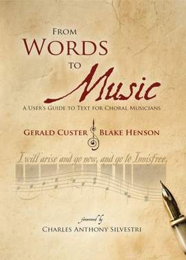 Gerald Custer_Blake R. Henson: From Words to Music