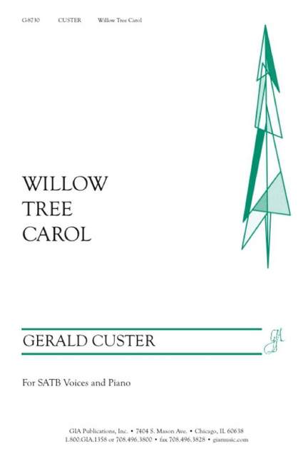 Gerald Custer: Willow Tree Carol