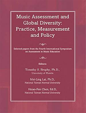 Timothy S. Brophy: Music Assessment and Global Diversity