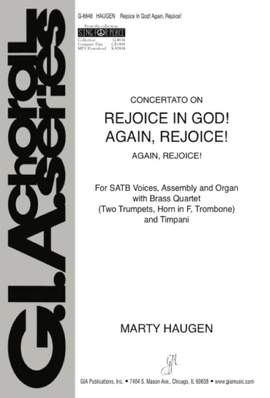 Marty Haugen: Rejoice in God! Again, Rejoice!