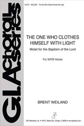 Brent Weiland: The One Who Clothes Himself with Light