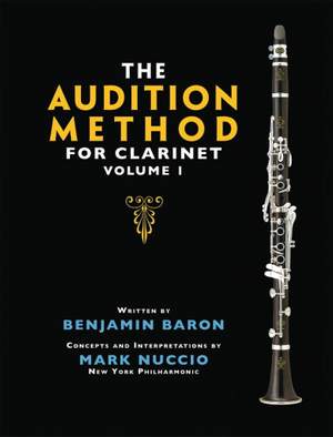 Ben Baron_Mark Nuccio: The Audition Method for Clarinet - Volume 1