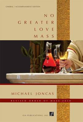 J. Michael Joncas: No Greater Love Mass - Full Score