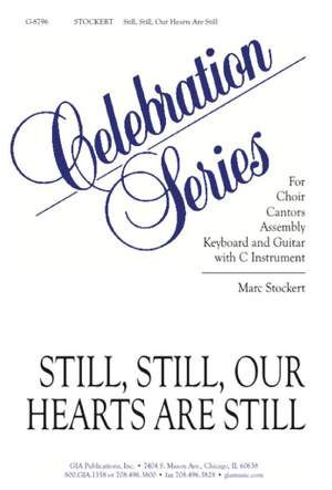 Marc Stockert: Still, Still, Our Hearts Are Still -