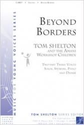 Tom T. Shelton: Beyond Borders